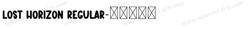 Lost Horizon Regular字体转换